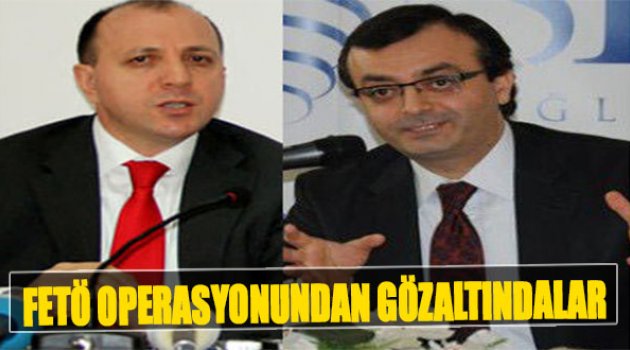 Fetö Operasyonunda Şifa Üniversitesi Rektörü Ve Sgk Eski Başkanı Ve Müsteşarı Gözaltında