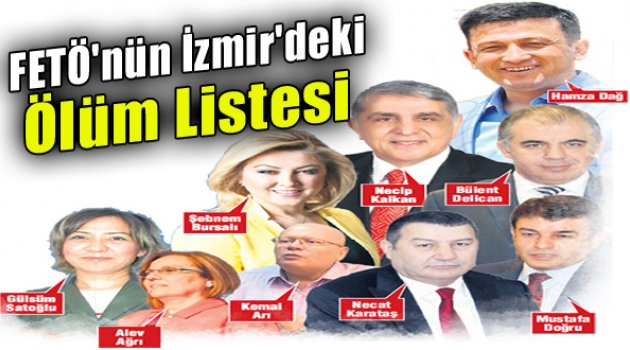 FETÖ'nün İzmir'deki Ölüm Listesi Bulundu