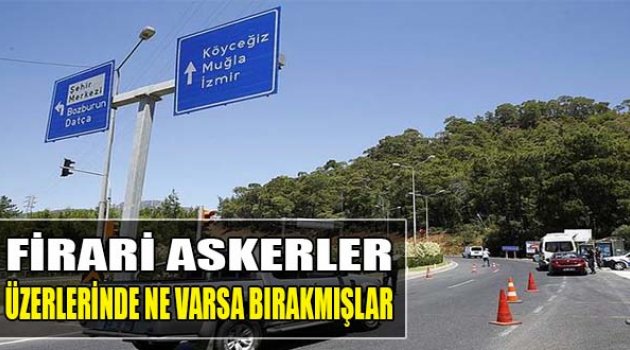 Firari Askerler Üzerlerinde Ne Varsa Bırakmışlar