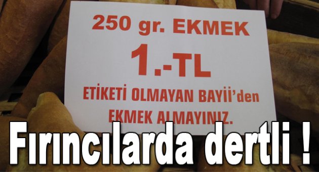 Fırıncılar da dertli