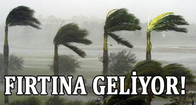 Fırtına geliyor!