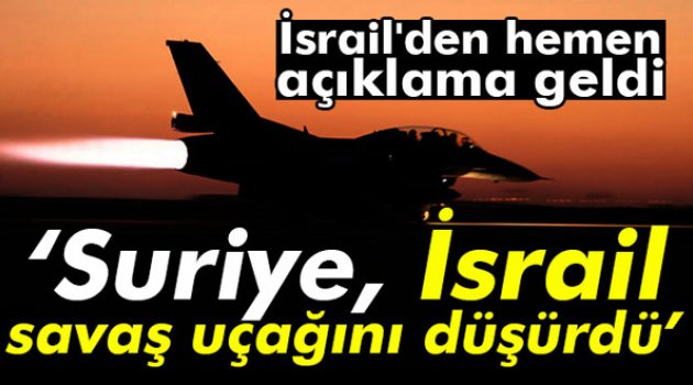 Flaş iddia: Suriye İsrail’in Savaş Uçağını Düşürdü Mü?