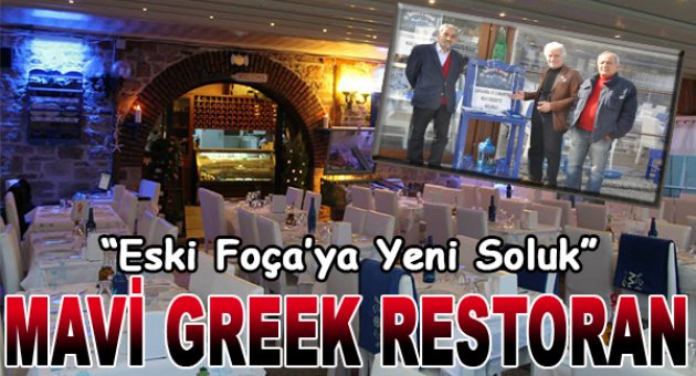 Foça'ya Yeni Soluk: Mavi Greek Restoran