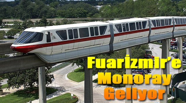 Fuar İzmir’e “Monoray” Geliyor