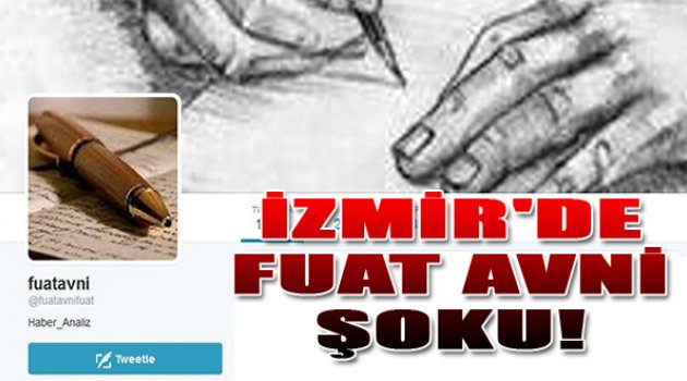 Fuat Avni İzmir'i Karıştırdı
