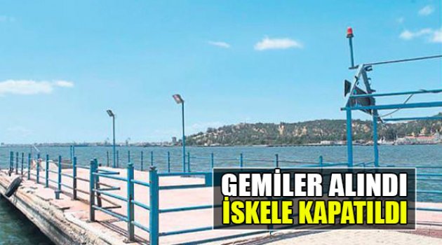 Gemiler Alındı İskele Kapatıldı