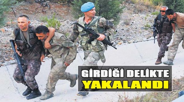 Girdiği Delikte Yakalandı