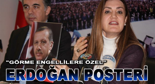 Görme Engellilere Özel Erdoğan Posteri Yaptılar...
