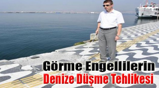 Görme Engellilerin Denize Düşme Tehlikesi