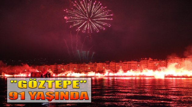 Göztepe 91 Yaşında
