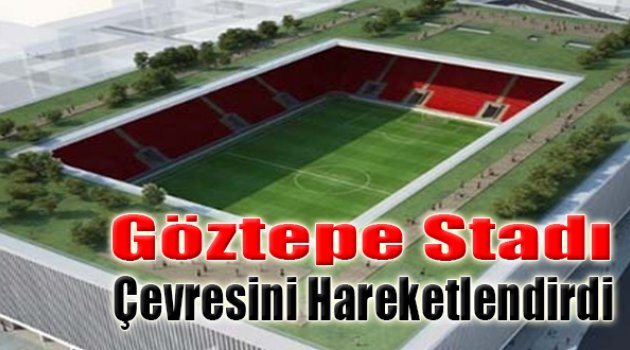 Göztepe Stadı Çevresini Hareketlendirdi