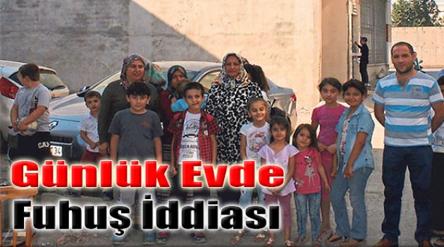 Günlük Evde Fuhuş İddiası