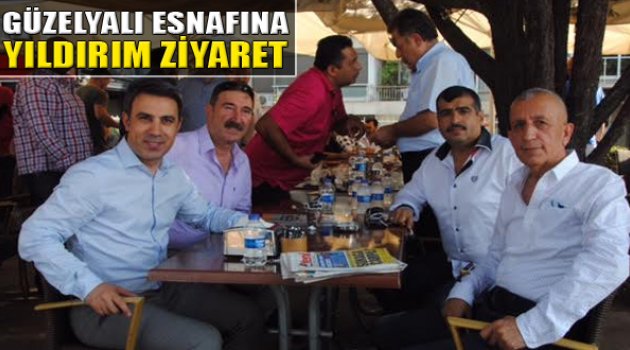 Güzelyalı Esnafı'na Yıldırım Ziyaret