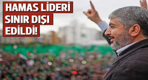 Hamas lideri Meşal, Katar'dan sınır dışı edildi