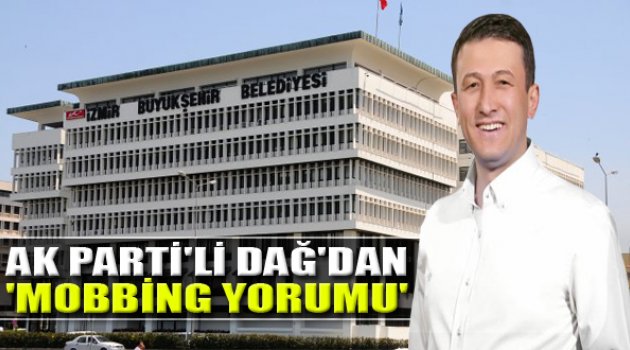 Hamza Dağ'dan Mobbing Davası Yorumu