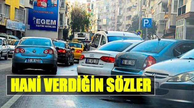 Hani Verdiğin Sözler?