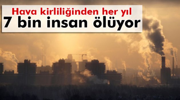 Hava kirliliğinden Türkiye'de...