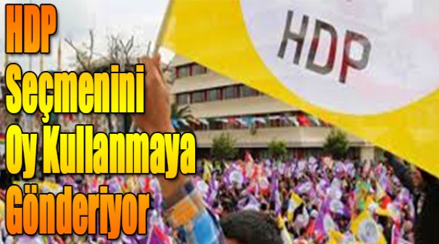 HDP İzmir Seçmenlerini Memleketine Gönderiyor
