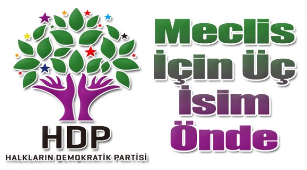 HDP'de TBMM Başkanlığı için 3 isim öne çıktı