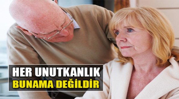 Her Unutkanlık Bunama Değildir