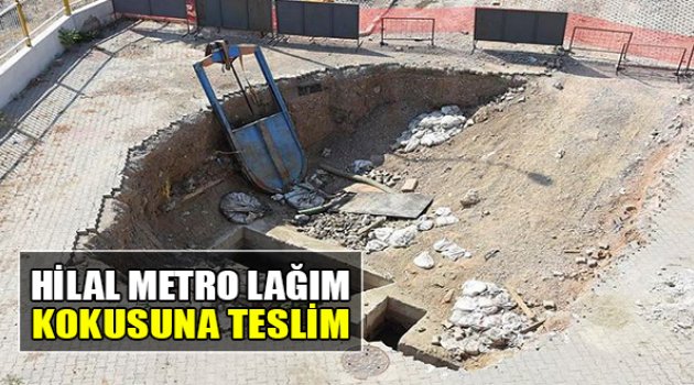 Hilal Metro Lağım Kokusuna Teslim