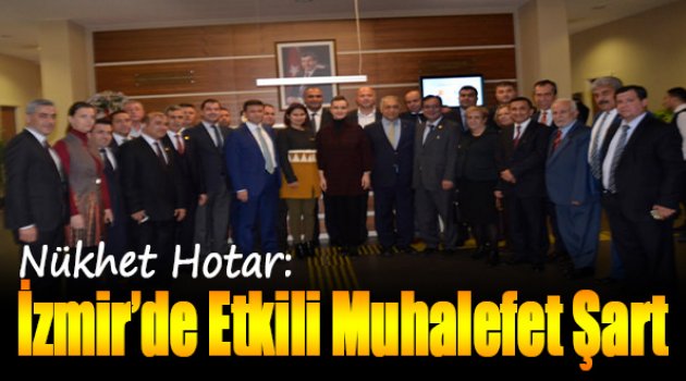 Hotar: İzmir'de Etkili Muhalefet Şart
