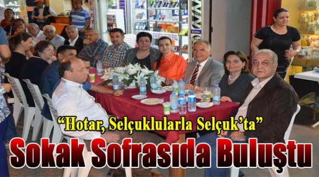 Hotar, Selçuklularla sokak sofrasında buluştu