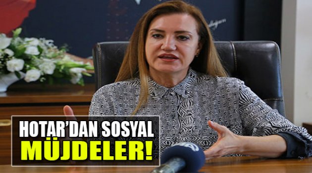 Hotar&#039;dan Sosyal Müjdeler