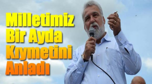Hüseyin Kocabıyık: &quot;Milletimiz Bir Ay Geçmeden...&quot;