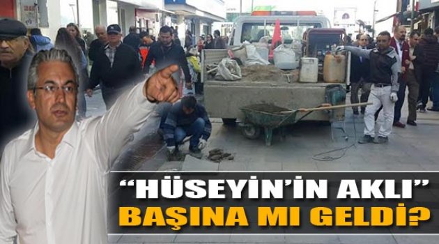 Hüseyin'in Aklı Başına Mı Geldi?