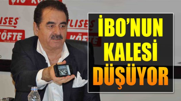 İbo'nun En Önemli Kalesi Elden Gidiyor!