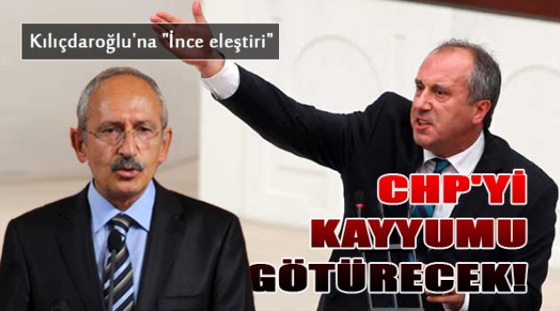 İnce'den Kılıçdaroğlu'na Kayyum Eleştirisi