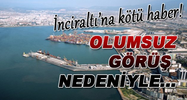 İnciraltı'na kötü haber...