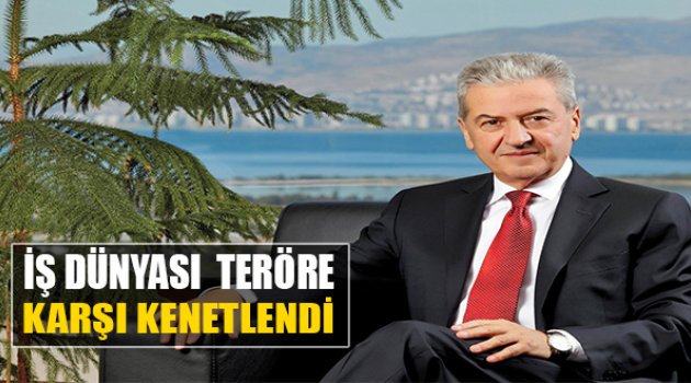 İş Dünyası Teröre Karşı Kenetlendi