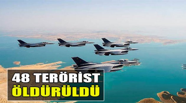 IŞİD’e Hava Harekatı: 48 Terörist Öldürüldü