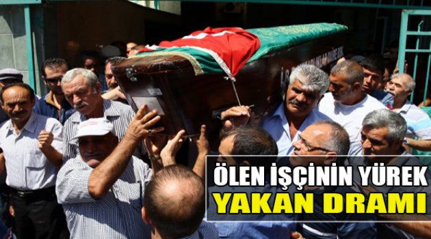İskele Faciasında Ölen İşçinin Yürek Yakan Dramı