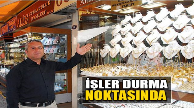 İşler Durma Noktasında