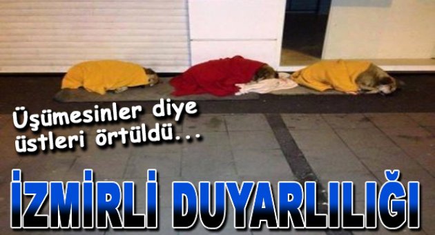 İşte İzmirli duyarlılığı