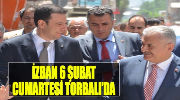 İZBAN 6 Şubat Cumartesi Torbalı&#039;da