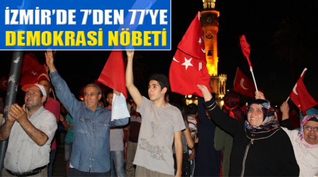 İzmir 7’den 77’ye Nöbette