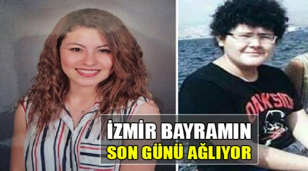 İzmir Bayramın Son Günü Ağlıyor