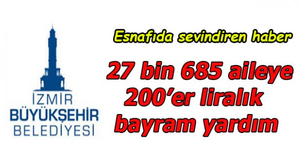 İzmir büyükşehir belediyesi bayram ettirecek