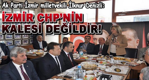“İzmir CHP’nin kalesi değil”