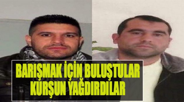 İzmir’de Barış Görüşmesinde Kurşunlar Konuştu: 2 Ölü