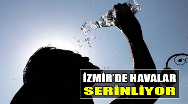İzmir’de Havalar Serinliyor