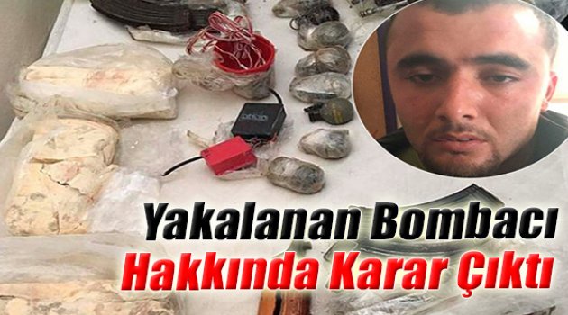 İzmir’de Yakalanan Bombacı Hakkında Karar Çıktı