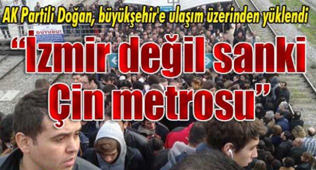 “İzmir değil sanki Çin metrosu”