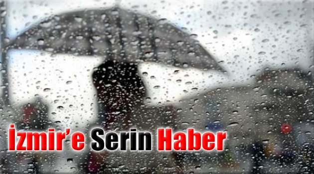İzmir’e Serin Haber
