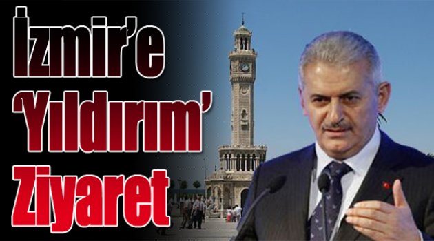 İzmir’e ‘Yıldırım’ Ziyaret
