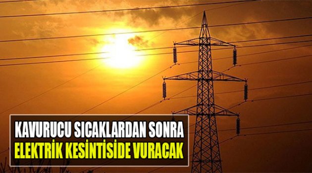 İzmir’i Kavurucu Sıcaklardan Sonra Kesinti de Vuracak